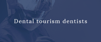Dental tourism dentists